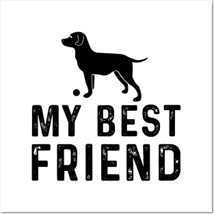 My Best Friend dog Posters and Art